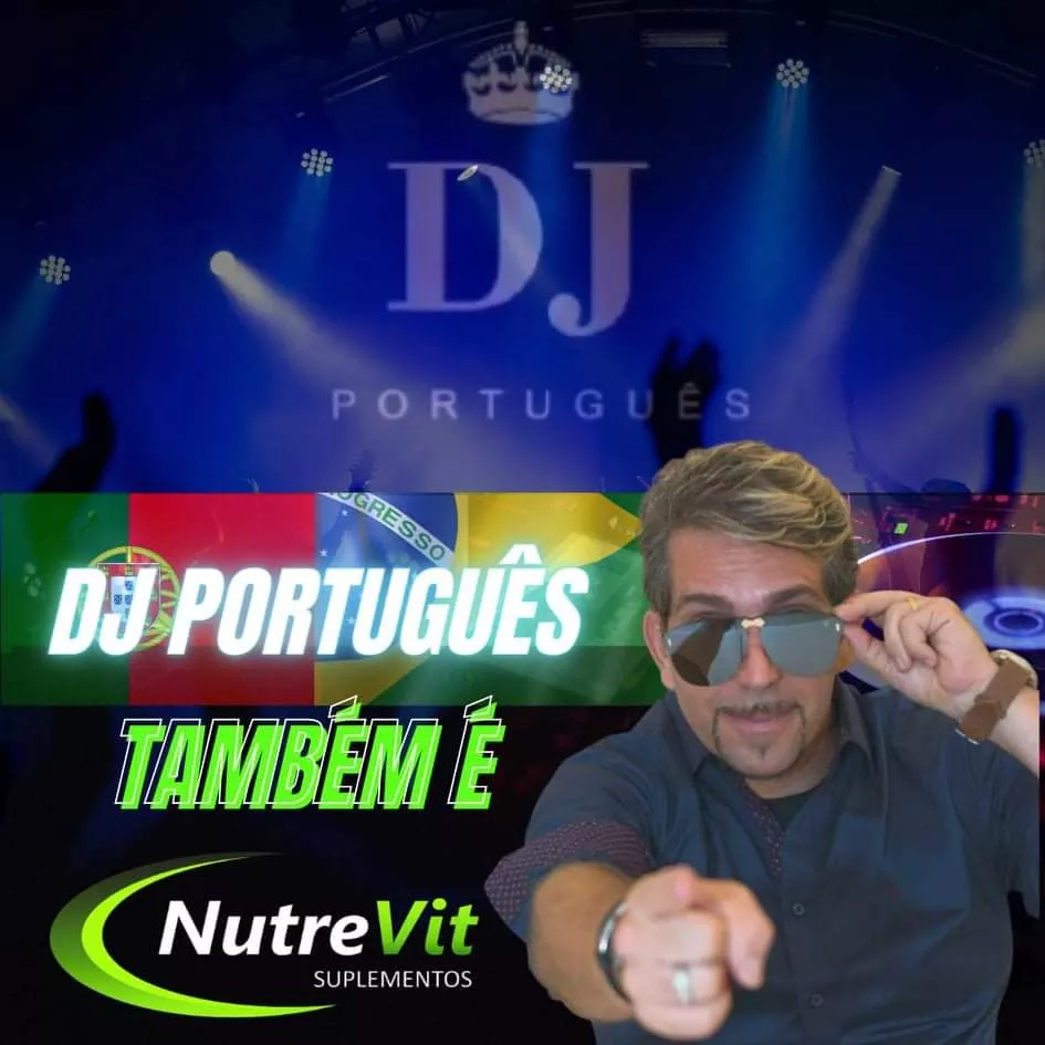 Dj Português é Nutrevit Suplementos!